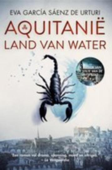 Eva Garcia Saenz de Urturi - Aquitanie land van water beschikbaar voor biedingen