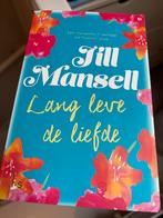 Jill Mansell - lang leve de liefde, Ophalen of Verzenden, Gelezen
