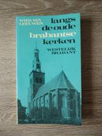Langs de oude brabantse kerken westelijk brabant - Wies va, Ophalen of Verzenden, Zo goed als nieuw