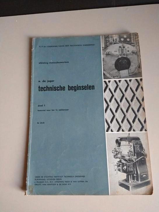 Technische Beginselen Metaalbewerking Deel 1, Boeken, Techniek, Gelezen, Metaaltechniek, Ophalen of Verzenden