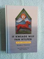 It kweade wiif fan Hylpen - GESIGNEERD - Hindelopen, Boeken, Ophalen of Verzenden, Zo goed als nieuw