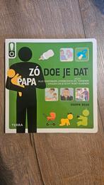 Zo doe je dat papa - Opvoedingsboek voor vaders, Ophalen of Verzenden, Zo goed als nieuw, Opvoeding tot 6 jaar, Shawn Bean