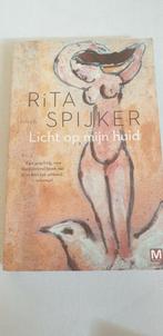 Rita Spijker - Licht op mijn huid, Ophalen of Verzenden, Zo goed als nieuw, Nederland, Rita Spijker