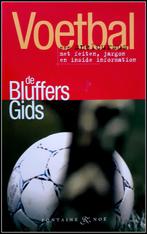 Voetbal: de Bluffers gids., Ophalen of Verzenden, Gelezen, Balsport