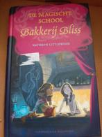 Kathryn Littlewood - De magische school Bakkerij Bliss, Ophalen of Verzenden, Zo goed als nieuw, Kathryn Littlewood