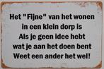 Wonen in een klein dorp reclamebord van metaal wandbord deco, Info@deconoord.nl, Deco Noord, Nieuw, Ophalen of Verzenden