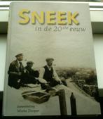 Sneek in de 20ste eeuw(Wiebe Dooper, ISBN 9080857335)., Ophalen of Verzenden, 20e eeuw of later, Zo goed als nieuw