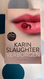 Karin Slaughter - Verborgen gesigneerd, Ophalen of Verzenden, Gelezen, Amerika