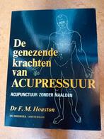 De genezende krachten van acupressuur, Ophalen of Verzenden, Gelezen