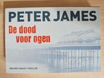 Peter James - De dood voor ogen dwarsligger 38, Boeken, Thrillers, Ophalen of Verzenden, Zo goed als nieuw, Peter James