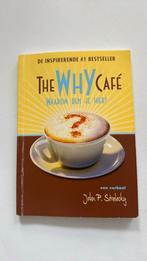 John P. Strelecky - The why cafe, Boeken, Ophalen of Verzenden, Zo goed als nieuw, John P. Strelecky