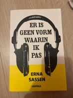 Er is geen vorm waarin ik pas - Erna Sassen, Ophalen of Verzenden, Gelezen, Nederland