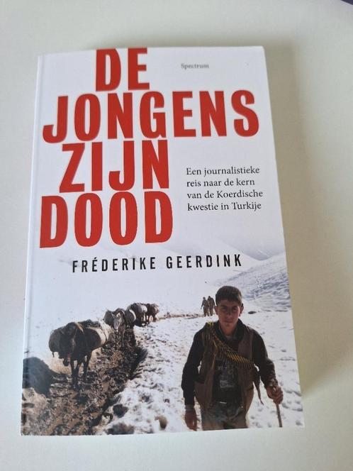 Fréderike Geerdink - De jongens zijn dood, Boeken, Geschiedenis | Wereld, Zo goed als nieuw, Azië, 20e eeuw of later, Ophalen of Verzenden