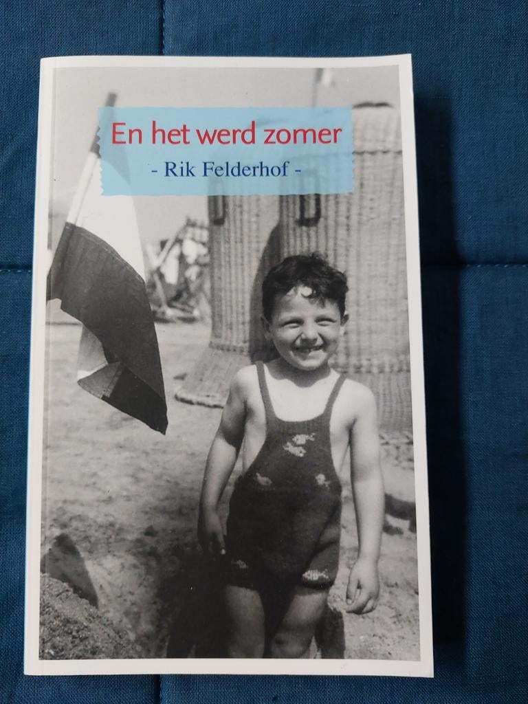 En het werd zomer - Rik Felderhof, Boeken, Ophalen of Verzenden, Zo goed als nieuw, Rik Felderhof, Nederland