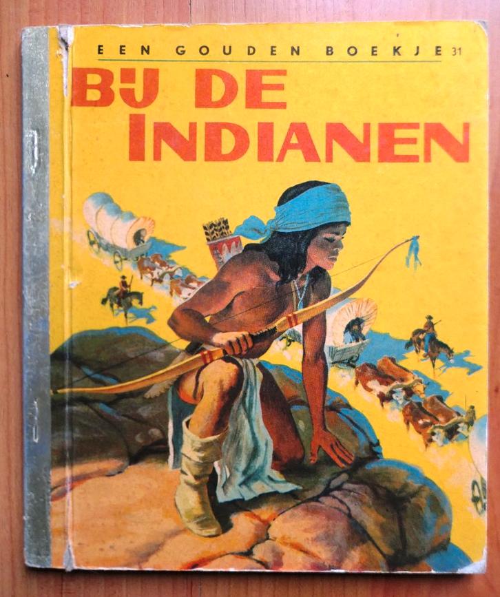 Gouden Boekje - Bij de Indianen nr. 31 uit 1957, Boeken, Kinderboeken | Jeugd | onder 10 jaar, Gelezen, Fictie algemeen, Ophalen of Verzenden