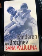 Kinderen van Brezjnev - Sana Valiulina, Boeken, Ophalen of Verzenden, Zo goed als nieuw, Nederland