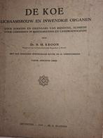 De Koe - Lichamelijke Bouw en Inwendige Organen (1919)antiek, Ophalen of Verzenden, Dr. H. M. Kroon