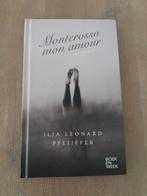 Monterosso mon amour - Ilja Leonard Pfeijffer, Boeken, Boekenweekgeschenken, Ophalen of Verzenden, Zo goed als nieuw, Ilja Leonard Pfeijffer