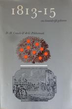 1813-15, ons koninkrijk geboren., Ophalen of Verzenden, Zo goed als nieuw