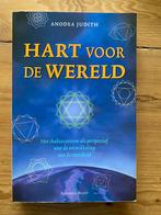 Hart voor de wereld- Anodea Judith, Boeken, Ophalen of Verzenden, Overige onderwerpen