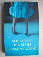 338 - Tussenvrouw - Sofia van der Sluis, Sofia van der Sluis, Verzenden, Zo goed als nieuw, Nederland