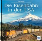 Die Eisenbahn in den USA, Verzamelen, Spoorwegen en Tramwegen, Overige soorten, Boek of Tijdschrift, Ophalen of Verzenden, Zo goed als nieuw