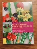 Handboek Plantaardige en Rauwe Voeding - Nieuw, Boeken, Tapas, Hapjes en Dim Sum, Gezond koken, Nieuw, Ophalen of Verzenden