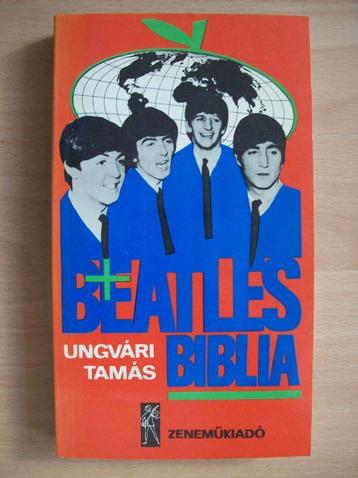 Hongaars boek - Beatles Biblia - Ungvári Tamás - magyar  beschikbaar voor biedingen