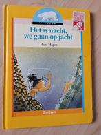 HET IS NACHT WE GAAN OP JACHT Hans Hagen, Ophalen of Verzenden, Gelezen, Sprookjes