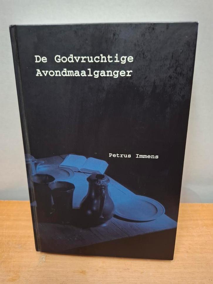 De Godvruchtige Avondmaalganger - Petrus Immens, Boeken, Godsdienst en Theologie, Gelezen, Christendom | Protestants, Ophalen of Verzenden