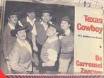 Carrousel Zangers- Texas Cowboy, Ophalen of Verzenden, Zo goed als nieuw, Overige formaten, Levenslied of Smartlap