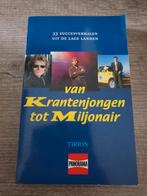 Van Krantenjongen tot Miljonair - Succesverhalen, Ophalen of Verzenden, Gelezen, Tirion