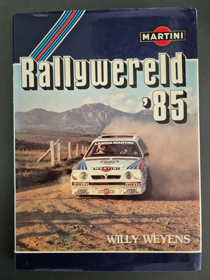 Rally World Wereld 1985 / Martini / Willy Weyens / Ned., Boeken, Auto's | Boeken, Zo goed als nieuw, Algemeen, Ophalen of Verzenden