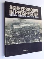 Scheepsbouw in perspectief, werven in Nederland 1870-2009, Verzenden, Gebruikt, Boek of Tijdschrift