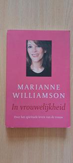 Marianne Williamson - In Vrouwelijkheid, Ophalen of Verzenden, Zo goed als nieuw