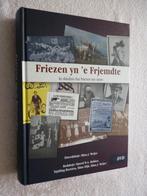 Friezen yn 'e Frjemdte - In skiednis fan Friezen om utens, Ophalen of Verzenden, 20e eeuw of later, Zo goed als nieuw