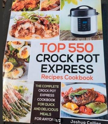 Top 550 Crock Pot Express Recepten Kookboek engels!  beschikbaar voor biedingen