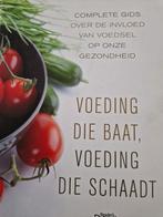 Voeding die schaadt, voeding die baat, Ophalen of Verzenden, Zo goed als nieuw