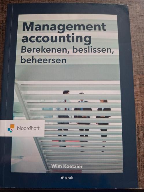 Management accounting: berekenen, beslissen, beheersen, Boeken, Wetenschap, Zo goed als nieuw, Ophalen of Verzenden