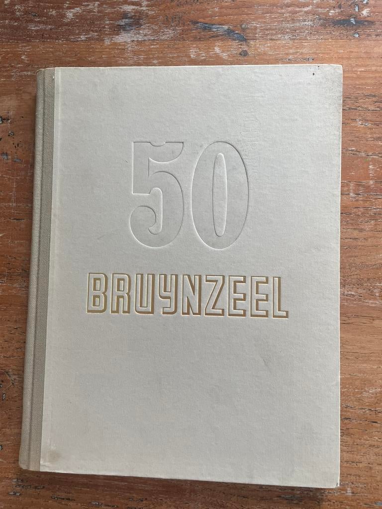 50 jaar Bruynzeel | Martin Redeke | 1947 | Bruynzeel, Ophalen of Verzenden, Zo goed als nieuw