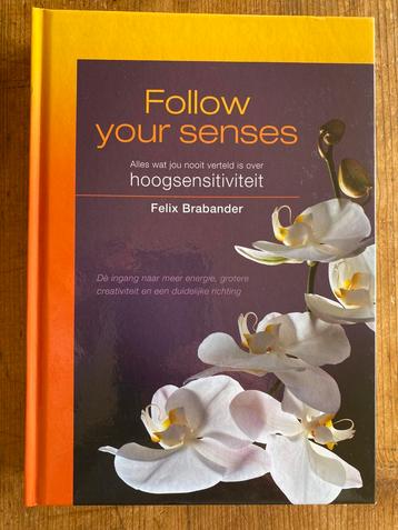 Follow your scenses - hoogsensitiviteit- Felix Brabander beschikbaar voor biedingen