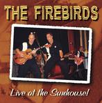 The Firebirds – Live At The Sunhouse !, Verzenden, Zo goed als nieuw, Rock-'n-Roll