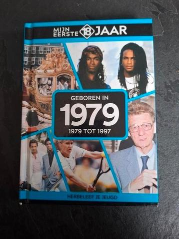 Mijn eerste 18 jaar - Geboren in 1979 beschikbaar voor biedingen