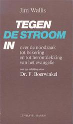 Tegen de stroom in - Jim Wallis, Boeken, Gelezen, Christendom | Protestants, Ophalen of Verzenden, Jim Wallis