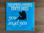 Manfred Mann’s Earth Band - You angel you, Cd's en Dvd's, Vinyl Singles, Gebruikt, Ophalen of Verzenden, Single