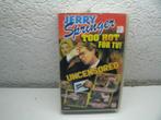 vhs 96b jerry springer too hot for tv, Cd's en Dvd's, Alle leeftijden, Ophalen of Verzenden, Gebruikt, Komedie