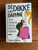 Daphne Deckers - De dikke van Daphne, Daphne Deckers, Zwangerschap en Bevalling, Ophalen of Verzenden, Zo goed als nieuw