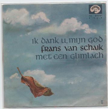 Frans van Schaik- Ik dank u/ Met een Glimlach beschikbaar voor biedingen