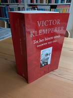 Victor Klemperer - Tot het bittere einde, Boeken, Ophalen of Verzenden, Gelezen, Victor Klemperer