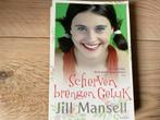 Scherven brengen Geluk - Jill Mansell, Ophalen of Verzenden, Zo goed als nieuw, Nederland